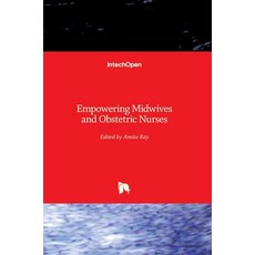 (英文圖書) Empowering Midwives and Obstetric Nurses 精裝版, Intechopen, 英文