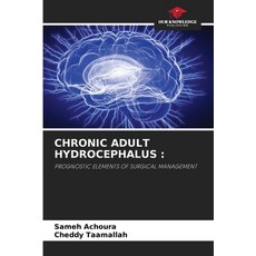 (英文圖書) Chronic Adult Hydrocephalus 平裝版, Our Knowledge Publishing, 英文