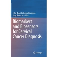 (英文圖書) Biomarkers and Biosensors for Cervical Cancer Diagnosis 精裝版, Springer, 英文