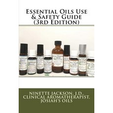 (英文圖書) Essential Oils Use & Safety Guide (3rd Edition) 平裝版, Createspace Independent Pub..., 英文