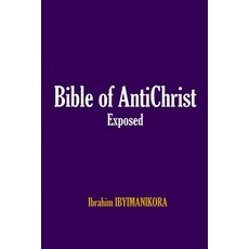 (英文圖書) Bible of AntiChrist Exposed 平裝版, Independently Published, 英文