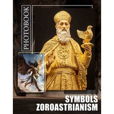 (英文圖書) Symbols Zoroastrianism Photo Book: Explore 40 Stunning Images Representing Anci... 平裝版, Independently Published, 英文