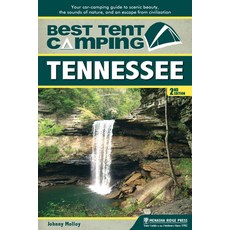 Best Tent Camping: Tennessee: Your Car-Camping Guide to Scenic Beauty the Sounds of Nature and an ... 精裝版, Menasha Ridge Press, 英文