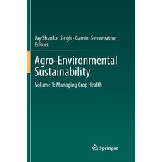 (英文圖書) Agro-Environmental Sustainability: Volume 1: Managing Crop Health 平裝版, Springer, 英文