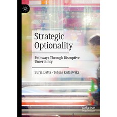 (英文圖書) Strategic Optionality: Pathways Through Disruptive Uncertainty 精裝版, Palgrave MacMillan, 英文