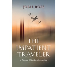 (英文圖書) The Impatient Traveler 平裝版, Booklocker.com, 英文
