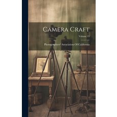(英文圖書) Camera Craft; Volume 15 精裝版, Legare Street Press, 英文