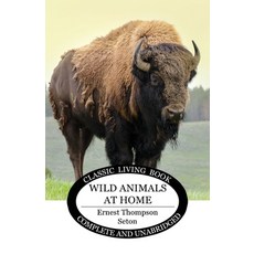 (英文圖書) Wild Animals at Home 平裝版, Living Book Press, 英文