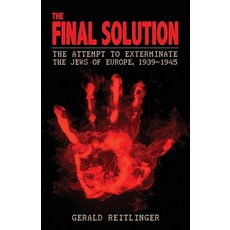 (英文圖書) The Final Solution: The Attempt to Exterminate the Jews of Europe 1939-1945 平裝版, Uncommon Valor Press, 英文