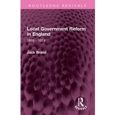(英文圖書) Local Government Reform in England: 1888 - 1974 平裝版, Routledge, 英文