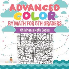 Advanced Color by Math for 5th Graders - Children's Math Books 平裝版, Baby Professor, 英文