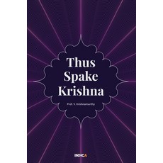 Thus Spake Krishna 平裝版, Notion Press, 英文
