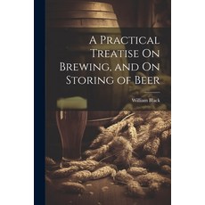 (英文圖書) A Practical Treatise On Brewing and On Storing of Beer 平裝版, Legare Street Press, 英文