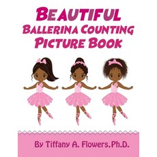 (英文圖書)Beautiful Ballerina Counting Picture Book 平裝版, Independently Published, 英文