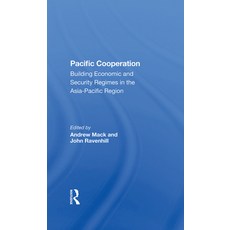 Pacific Cooperation: Building Economic and Security Regimes in the Asiapacific Region 精裝版, Routledge, 英文