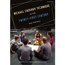 Michael Chekhov Technique in the Twenty-First Century: New Pathways 平裝版, Methuen Drama, 英文
