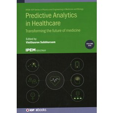 (英文圖書) Predictive Analytics in Healthcare Volume1: Transforming the future of medicine 精裝版, IOP Publishing Ltd, 英文