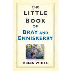 (英文圖書) The Little Book of Bray & Enniskerry 平裝版, Thp Ireland, 英文