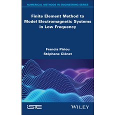 (英文圖書) Finite Element Method to Model Electromagnetic Systems in Low Frequency 精裝版, Wiley-Iste, 英文