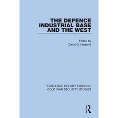 (英文圖書) The Defence Industrial Base and the West 平裝版, Routledge, 英文