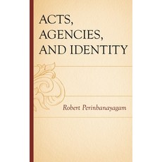 (英文圖書) Acts Agencies and Identity 精裝版, Lexington Books, 英文