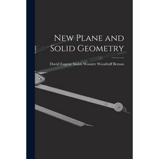 (英文圖書) New Plane and Solid Geometry 平裝版, Legare Street Press, 英文