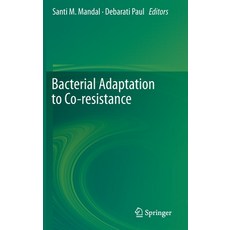 (英文圖書) Bacterial Adaptation to Co-Resistance 精裝版, Springer, 英文