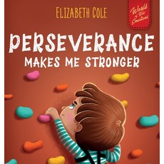 (英文圖書)Perseverance Makes Me Stronger: Social Emotional Book for Kids about Self-confid... 精裝版, Elizabeth Cole, 英文