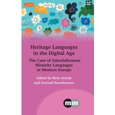 (英文圖書) Heritage Languages in the Digital Age: The Case of Autochthonous Minority Languages in Wester... 精裝版, Multilingual Matters Limited, 英文