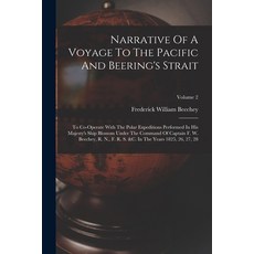 (英文圖書) Narrative Of A Voyage To The Pacific And Beering's Strait: To Co-operate With The Polar Exped... 平裝版, Legare Street Press, 英文