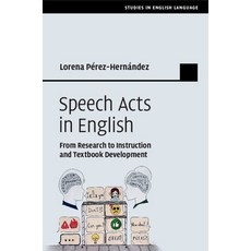 (英文圖書) Speech Acts in English: From Research to Instruction and Textbook Development 平裝版, Cambridge University Press, 英文