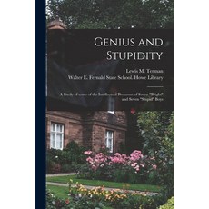(英文圖書) Genius and Stupidity: a Study of Some of the Intellectual Processes of Seven bright and Seven... 平裝版, Legare Street Press, 英文
