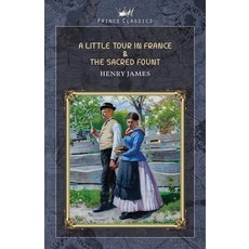 A Little Tour in France & The Sacred Fount 平裝版, Prince Classics, 英語