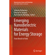 (英文圖書) Emerging Nanodielectric Materials for Energy Storage: From Bench to Field 精裝版, Springer, 英文