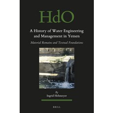 (英文圖書) A History of Water Engineering and Management in Yemen: Material Remains and Te... 精裝版, Brill, 英文