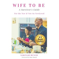 (英文圖書) Wife To Be: A Survivor's Guide For the New & Not-So Newlywed 平裝版, Sakinah Bunch, 英文