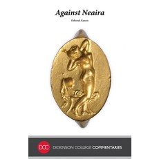 Against Neaira 平裝版, Dickinson College Commentaries, 英文