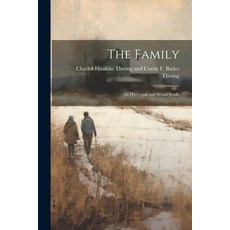 (英文圖書) The Family: An Historical and Social Study 平裝版, Legare Street Press, 英文