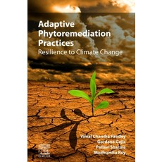 (英文圖書) Adaptive Phytoremediation Practices: Resilience to Climate Change 平裝版, Elsevier, 英文