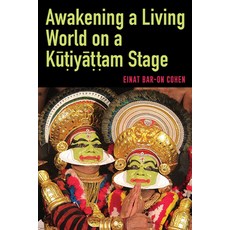 (英文圖書) Awakening a Living World on a Kūṭiyāṭṭam Stage 精裝版, State University of New Yor..., 英文