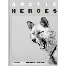 Arctic Heroes:A Tribute to the Sled Dogs of Greenland, Kehrer Verlag, 英文, 精裝版
