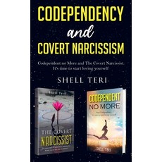 Codependency and Covert Narcissism: 2 Manuscript: Codependent no More The Covert Narcissist. It's t... 精裝版, Shell Teri, 英文