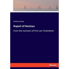 (英文圖書) Rupert of Hentzau: From the memoirs of Fritz von Tarlenheim 平裝版, Hansebooks, 英文