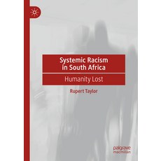 (英文圖書) Systemic Racism in South Africa: Humanity Lost 精裝版, Palgrave MacMillan, 英文