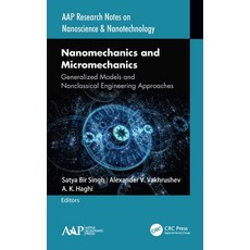 (英文圖書) Nanomechanics and Micromechanics: Generalized Models and Nonclassical Engineering Approaches 精裝版, Apple Academic Press, 英文