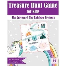 Treasure Hunt Game for Kids: The Unicorn & The Rainbow Treasure 平裝版, Lulu.com, 英文