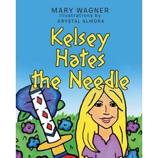 (英文圖書)Kelsey Hates the Needle 平裝版, Newman Springs, 英文