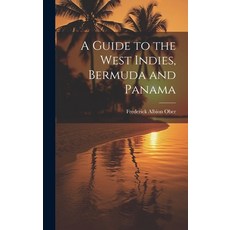 (英文圖書) A Guide to the West Indies Bermuda and Panama 精裝版, Legare Street Press, 英文
