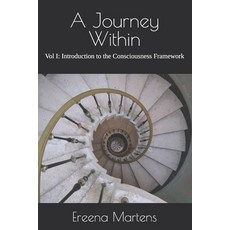 (英文圖書) A Journey Within: Vol I: Introduction to the Consciousness Framework 平裝版, Independently Published, 英文