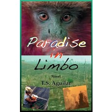 (英文圖書) Paradise in Limbo 平裝版, T.S.Aguilar, 英文